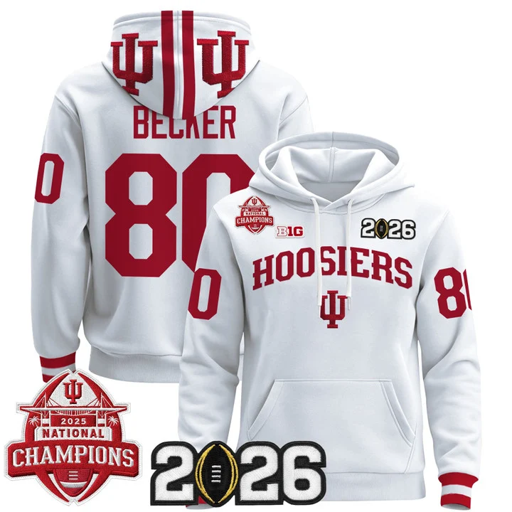 Men's Indiana Hoosiers 2025 National Champions & 2026 CFP Final Patch Hoodie V2 WHITE#80 CHARLIE BECKER